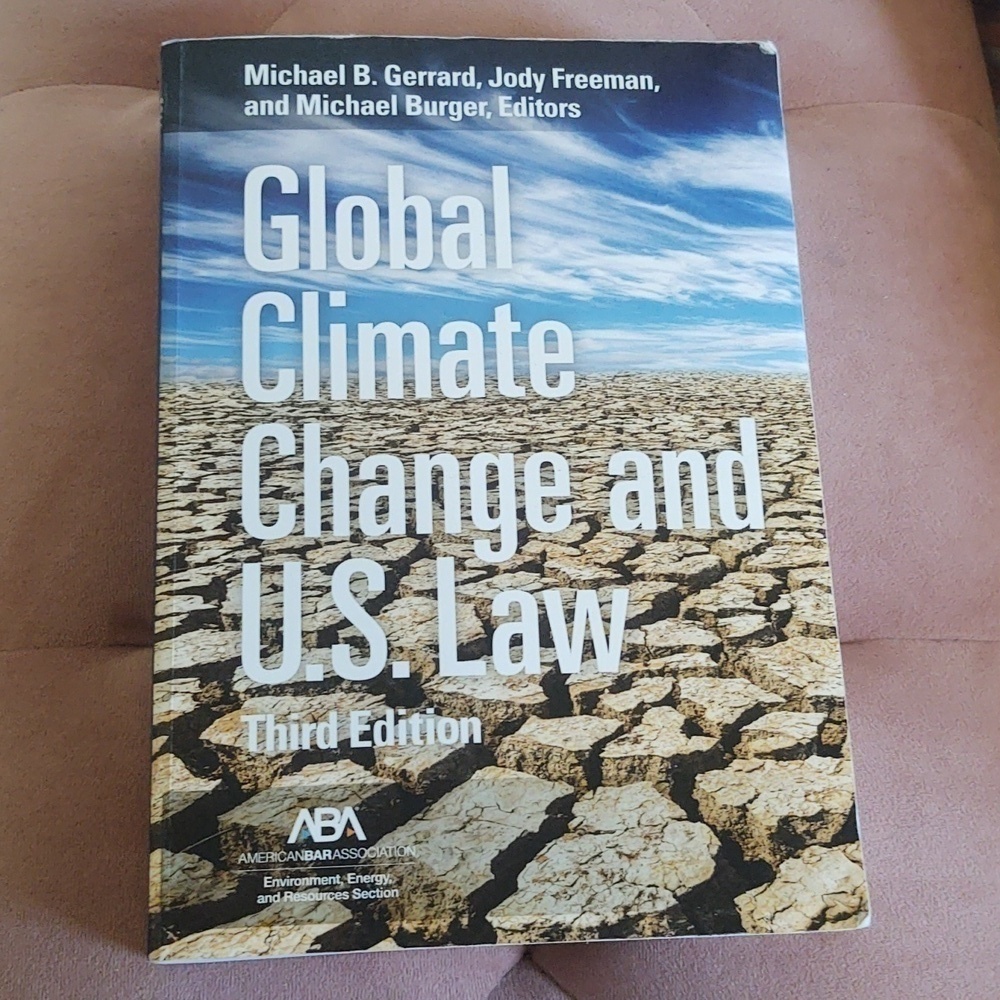 Global Climate Change and U.S. Law, Third Edition
